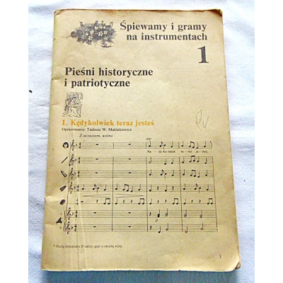 Pr.zb. ŚPIEWAMY I GRAMY NA INSTRUMENTACH 1  Pieśni historyczne i patriotyczne