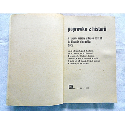 Pr.zb. POPRAWKA Z HISTORII w sprawie orędzia biskupów polskich do biskupów......
