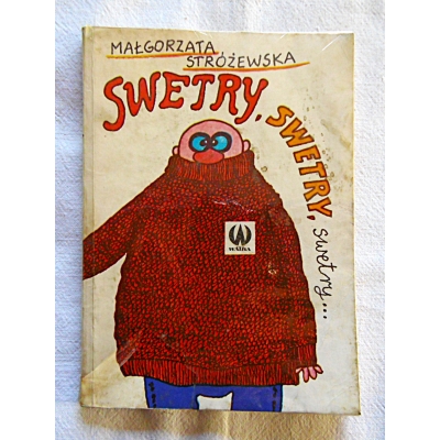 Stróżewska M. SWETRY, ,SWETRY, swetry...