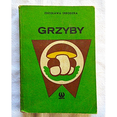 Skrodzka Z. GRZYBY  206/9
