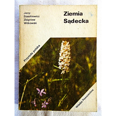 Staszkiewicz Jerzy   ZIEMIA SĄDECKA  Przyroda polska  22/14