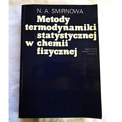 Smirnowa N.A. METODY TERMODYNAMIKI STATYSTYCZNEJ w ....