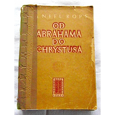 Rops D.  OD ABRAHAMA DO CHRYSTUSA  6/10