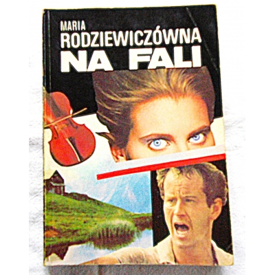 Rodziewiczówna M. NA FALI  56/8