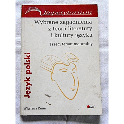 Rusin W. WYBRANE ZAGADNIENIA Z TEORII LITERATURY I KULTURY JĘZYKA