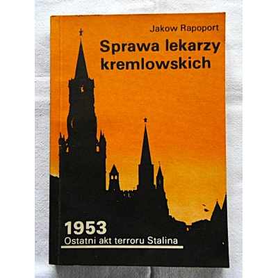 Rapoport J. SPRAWA LEKARZY KREMLOWSKICH 193/8