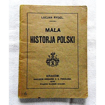 Rydel L. MAŁA HISTORJA POLSKI