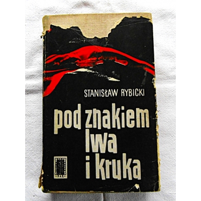 Rybicki St. POD ZNAKIEM LWA I KRUKA  81/9