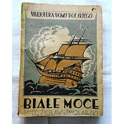 Smolarski M. BIAŁE MOCE