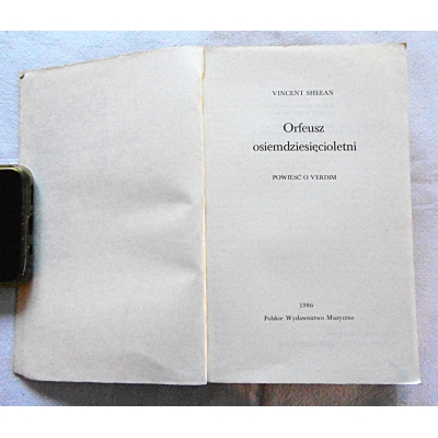 Sheean V. ORFEUSZ OSIEMDZIESIĘCIOLETNI  Powieść o Verdim