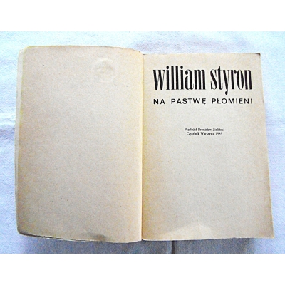Styron W.  NA PASTWĘ PŁOMIENI  147/8
