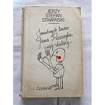 Stawiński J.S. SMUTNYCH LOSÓW JANA PISZCZYKA  CIĄG DALSZY