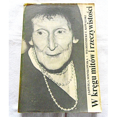 Sosnkowska J.  W KRĘGU MITÓW I RZECZYWISTOŚCI  3/11