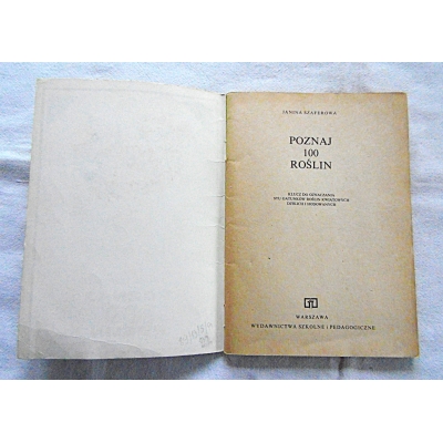 Szaferowa J. POZNAJ 100 ROŚLIN  Klucz do oznaczania stu gatunków...89/13