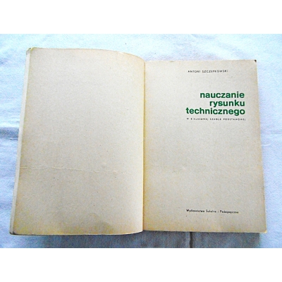 Szczepkowski A. NAUCZANIE RYSUNKU TECHNICZNEGO