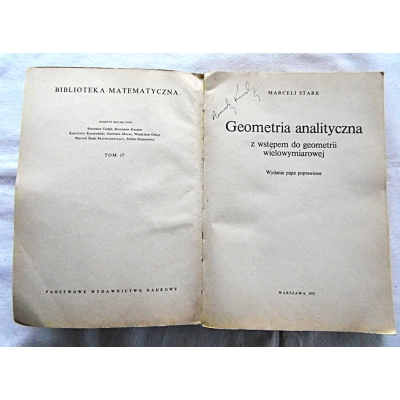 Stark M.  GEOMETRIA ANALITYCZNA  z wstępem do geometrii wielowymiarowej