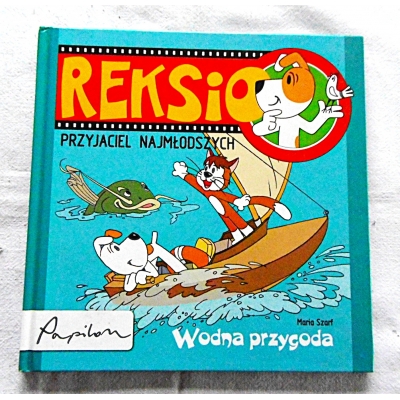 Szart M. WODNA PRZYGODA  REKSIO Przyjaciel najmłodszych