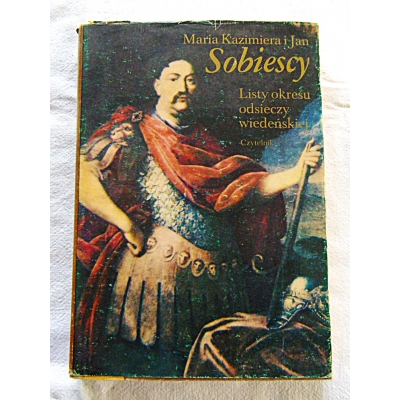 Sobiescy M K i J LISTY OKRESU ODSIECZY WIEDEŃSKIEJ