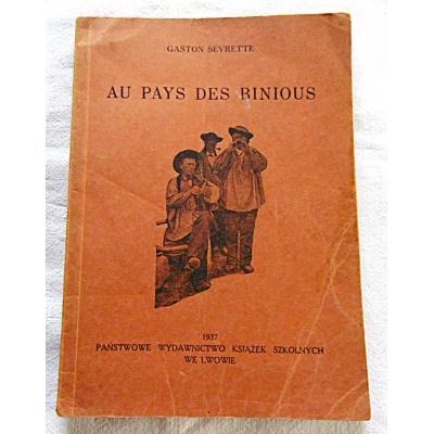 Sevrette G. AU PAYS DES BINIOUS