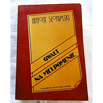 Słonimski A. GWAŁT NA MELPOMENIE  281/10