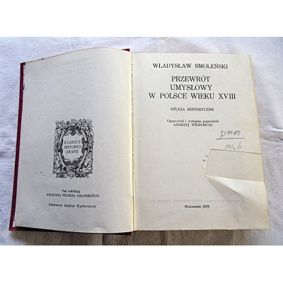 Smoleński W. PRZEWRÓT UMYSŁOWY W POLSCE WIEKU XVIII  Studia historyczne