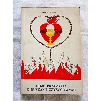 Simma M.MOJE PRZEŻYCIA Z DUSZAMI CZYŚĆCOWYMI