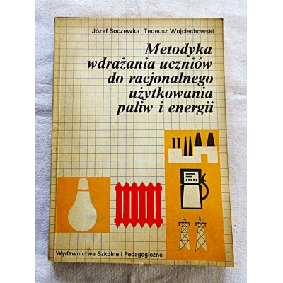 Soczewka J.METODYKA WDRAŻANIA UCZNIÓW DO  RACJONALNEGO...