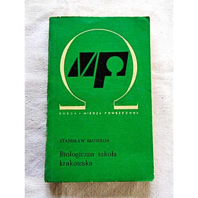 Skowron S. BIOLOGICZNA SZKOŁA KRAKOWSKA
