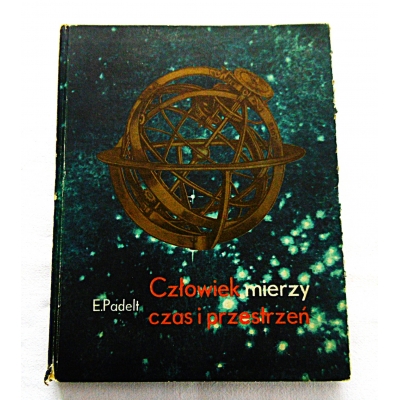 Padelt E. MIERZY CZAS I PRZESTRZEŃ