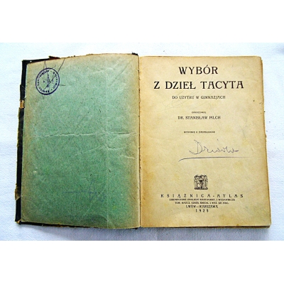 Pilch St. WYBÓR Z DZIEŁ TACYTA  Do użytku w gimnazjach