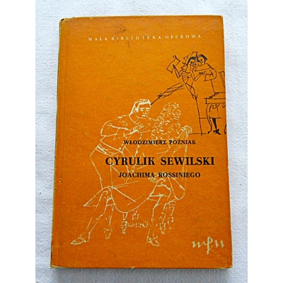 Poźniak W. CYRULIK SEWILSKI  Joachima Rossiniego