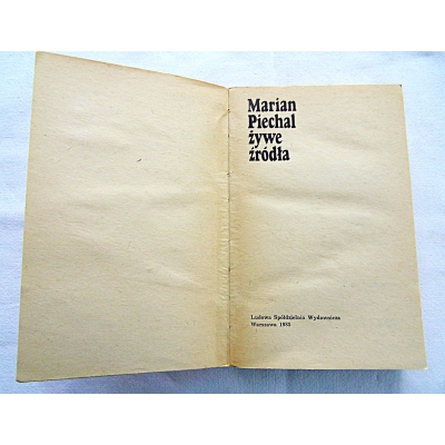 Piechal M. ŻYWE ŹRÓDŁA  314/11