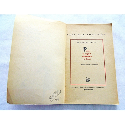 Pytel A. POMOC W NAGŁYCH WYPADKACH U DZIECI  94/8