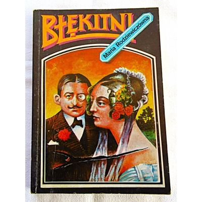 Rodziewiczówna M. BŁĘKITNI  56/8