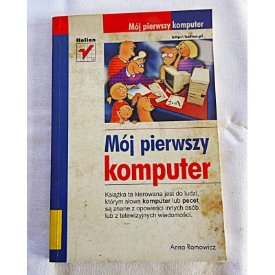 Romowicz A. MÓJ PIERWSZY KOMPUTER