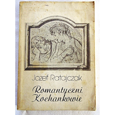 Ratajczak J. ROMANTYCZNI KOCHANKOWIE  K56/7