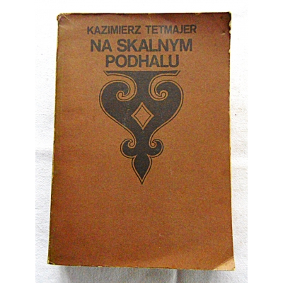 Tetmajer K. NA SKALNYM PODHALU  206/9