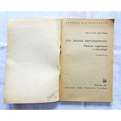 Towpik J. CZY ZMIANA OBYCZAJOWOŚCI ?  wybrane zagadnienia z seksuologii