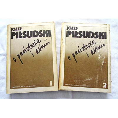 Piłsudski J. O PAŃSTWIE I ARMII Tom I i II  22/14