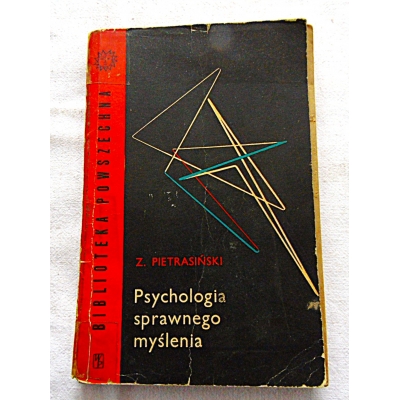 Pietrasiński Z. PSYCHOLOGIA SPRAWNEGO MYŚLENIA