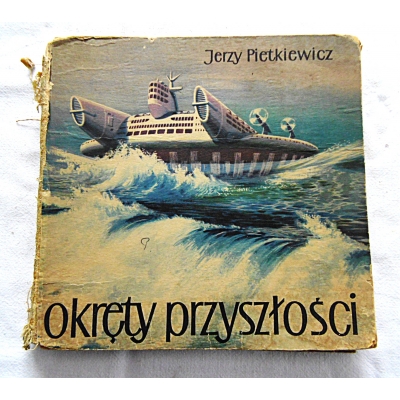 Pietkiewicz J. OKRĘTY PRZYSZŁOŚCI  206/9