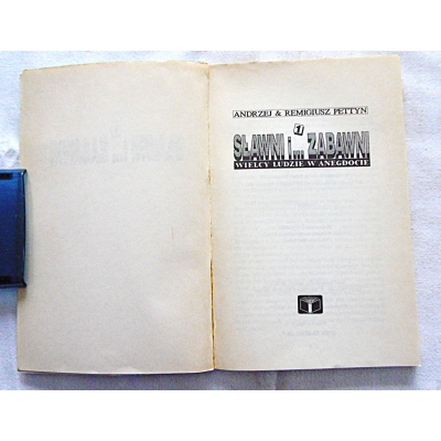 Pettyn A & R. SŁAWNI I ZABAWNI Wielcy ludzie w an\egdocie  Cz 1