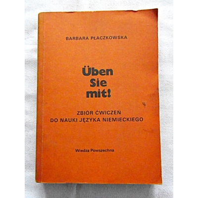 Płaczkowska B. UBEN SIE MIT! Zbiór ćwiczeń do nauki języka niemieckiego 22/14