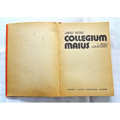 Roszko J. COLLEGIUM MAIUS i jego lokatorzy  1/16