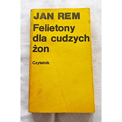Rem J. FELIETONY DLA CUDZYCH ŻON  206/9