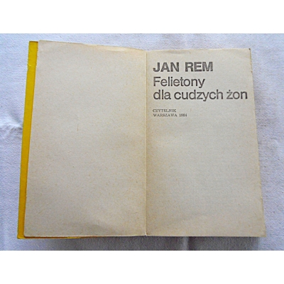 Rem J. FELIETONY DLA CUDZYCH ŻON  206/9
