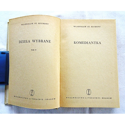 Reymont W.S. KOMEDIANTKA  Dzieła wybrane  Tom IV