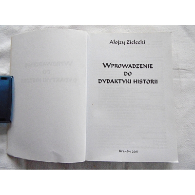 Zielecki A.  WPROWADZENIE DO  DYDAKTYKI HISTORII