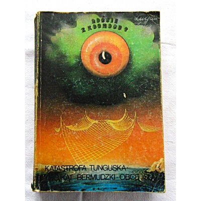 Znicz L. GOŚCIE Z KOSMOSU?  Ktastrofa Tunguska; Trójkąt Bermudzki: Obce ślady