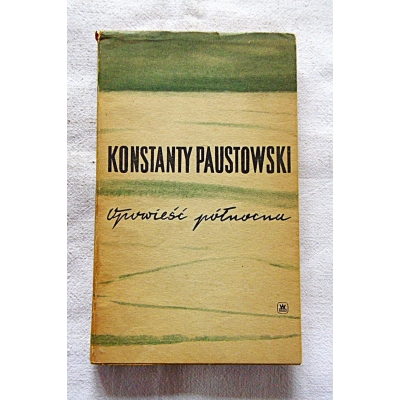 Paustowski K. OPOWIEŚĆ PÓŁNOCNA  145/14